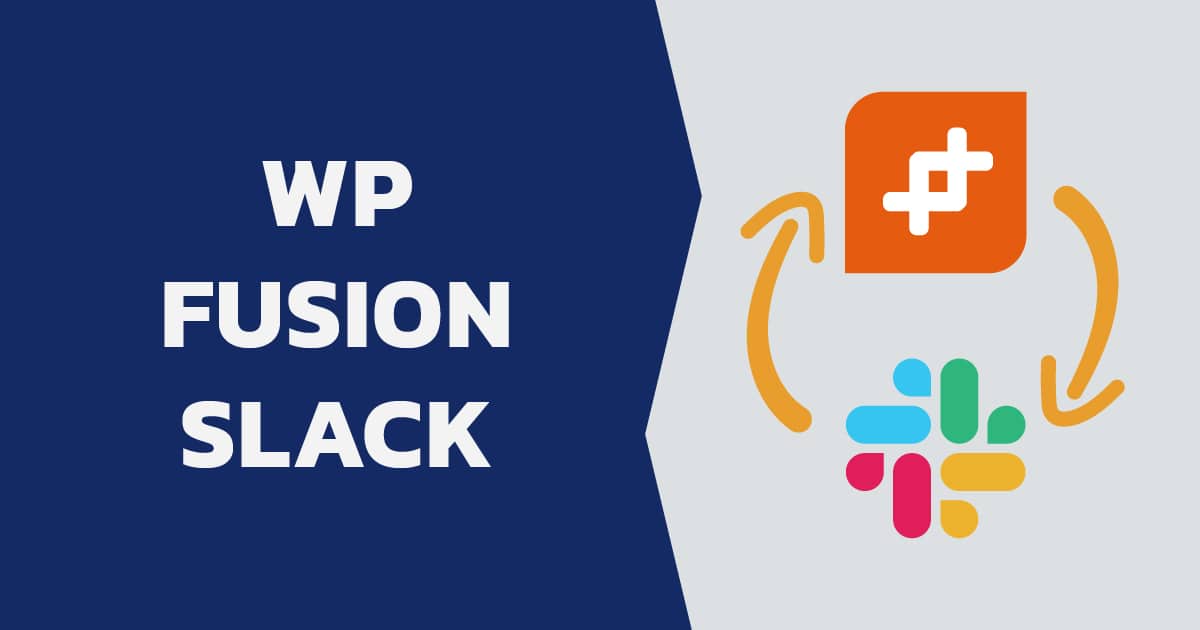 How to Send Slack Messages from WP Fusion - Featured Image