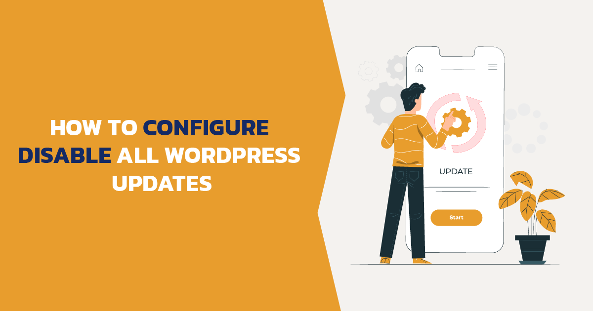 How to Configure Disable All WordPress Updates - Featured Image