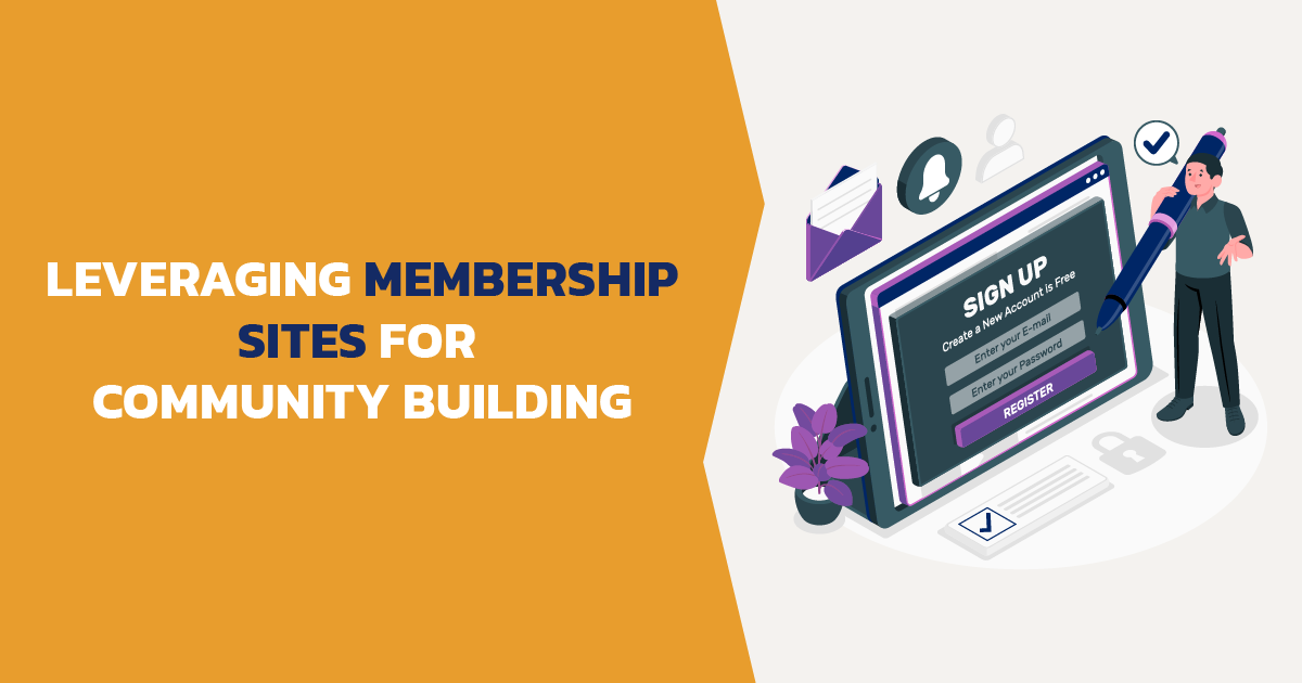 Leveraging Membership Sites for Community Building - Featured Image