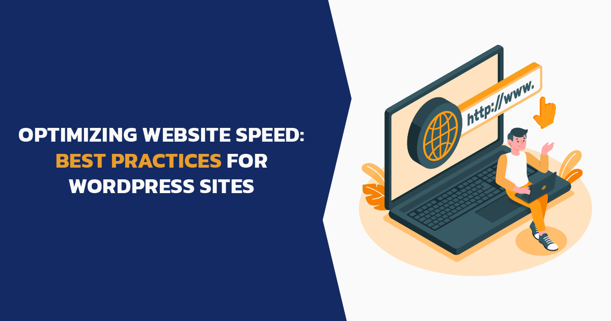 Optimizing Website Speed: Best Practices for WordPress Sites - Featured Image